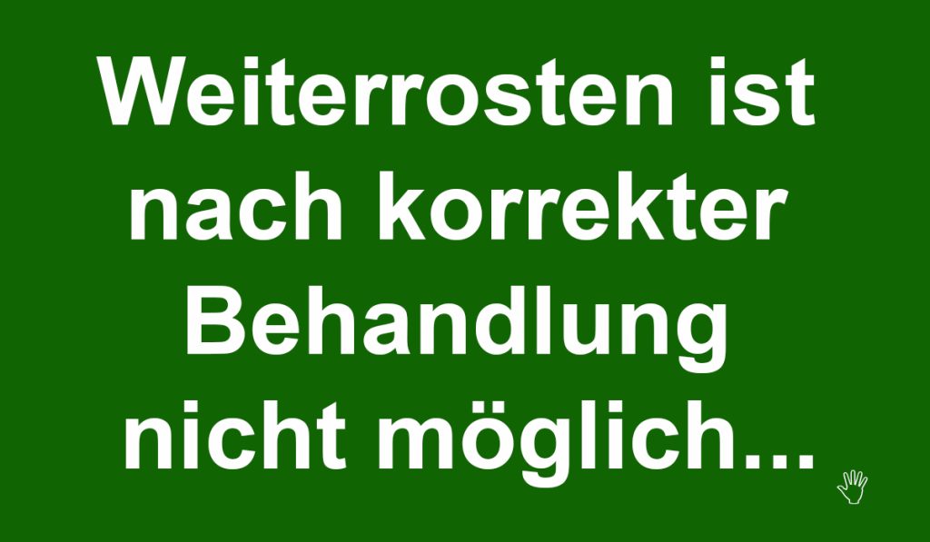 endofrust end of rust Rostschutz Autorost rostiges Auto Konservierung jahrelanger Rostschutz professioneller Rostschutz Oltimer Haus Garten Autorestaurierung Youngtimer Korrosion Korrosionsschutz